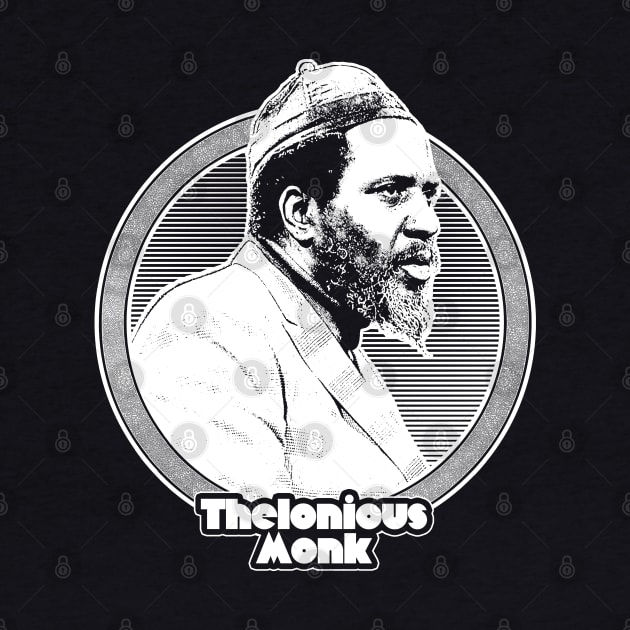 Thelonious Monk // Retro Jazz Music Fan Design by DankFutura